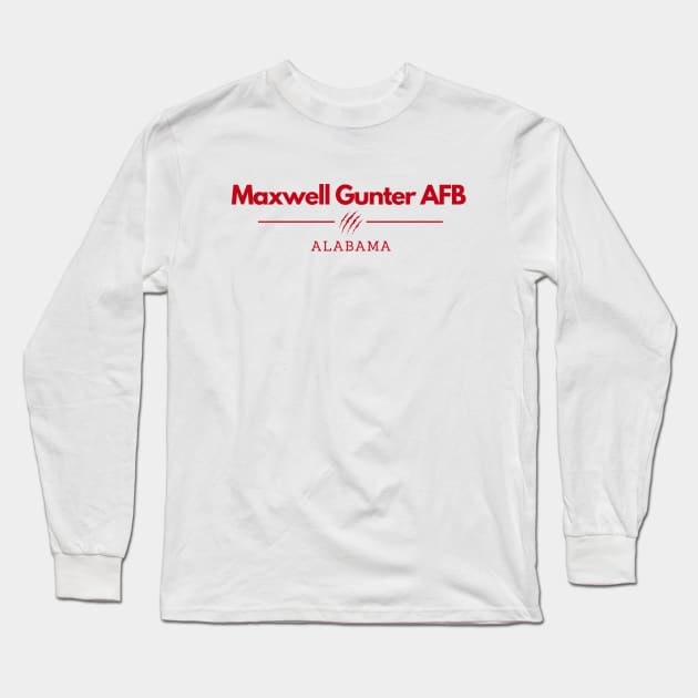 Maxwell Gunter AFB, Alabama Long Sleeve T-Shirt by Dear Military Spouse 